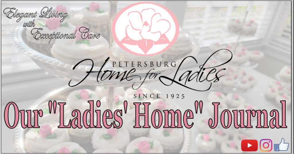 Our Ladies' Home Journal Summer 2022 Petersburg Home for Ladies